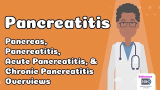 Pancreatitis -- Pancreas, Pancreatitis, Acute Pancreatitis, & Chronic Pancreatitis Overviews