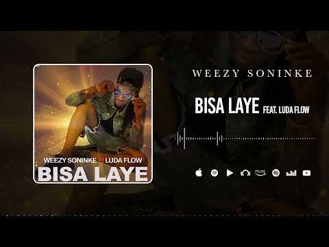 Weezy Soninké Feat. Luda Flow - Bisa Laye (Son Officiel)