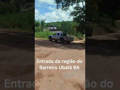 ENTRADA DA REGIÃO DO BARREIRO UBATÃ BAHIA