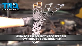 How to Replace Intake Gasket Set 1996-2002 Toyota 4Runner