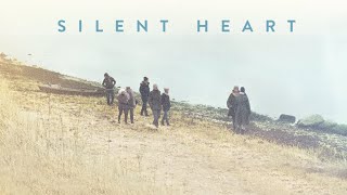 Silent Heart - Official Trailer