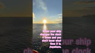 Transatlantic Cruise Time Changes are NO Joke