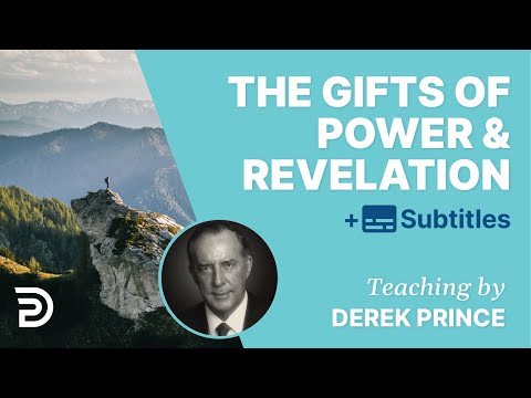 The Gifts of Power & Revelation |