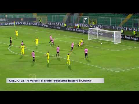 CALCIO: La Pro Vercelli ci crede, "Possiamo battere il Cesena" | VIDEO