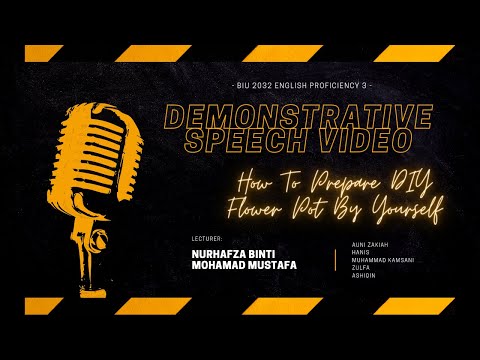 DEMONSTRATIVE SPEECH VIDEO - HOW TO PREPARE DIY FLOWER POT BY YOURSELF