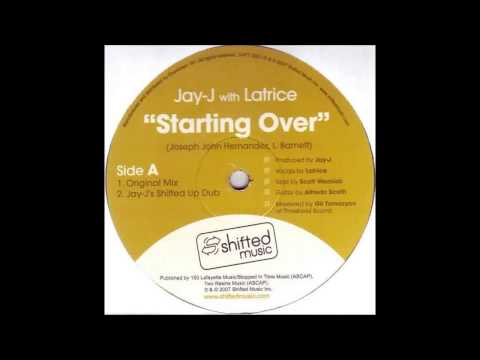 (2007) Jay-J feat. Latrice - Starting Over [Original Mix]