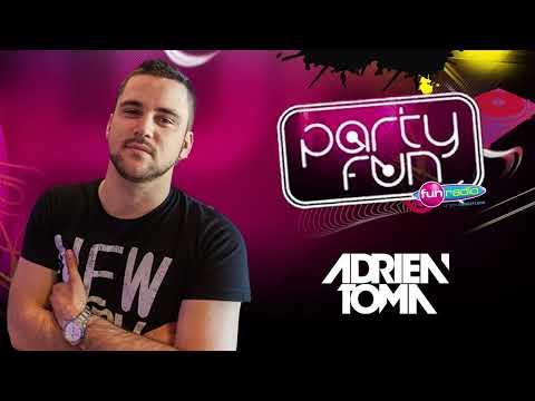 Party Fun by Adrien Toma du Vendredi 18 Janvier 2013 de 21h à 00h sur Fun Radio