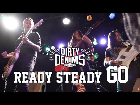 The Dirty Denims - Ready, Steady, Go! (official video)