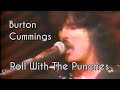 Burton Cummings  "Roll With the Punches"