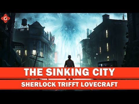 The Sinking City: Sherlock trifft Lovecraft | Preview
