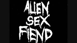 Alien Sex Fiend   E S T   Trip to the Moon