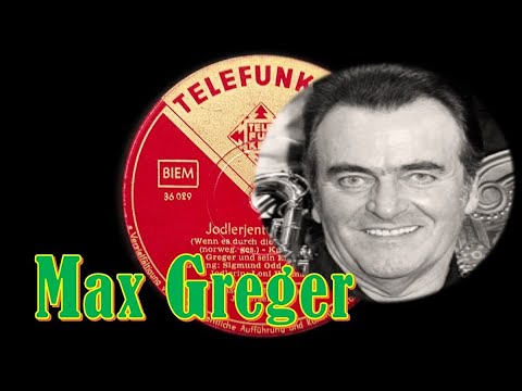 Jodlerjentens Sang - Sigmund Odd Gulbrandsen und Loni Heumann & Max Greger und sein Enzian Sextett