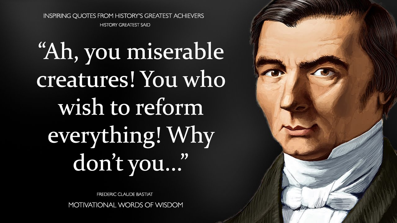 Quotes by Frédéric Bastiat about Socialism, Legal Plunder, Greed and False Philanthropy | History