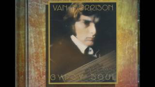 VAN MORRISON Ballerina VAN MORRISON Gypsy Soul DEMO from Astral Weeks