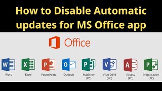 New 2021 - How to Disable Automatic updates for MS Office app