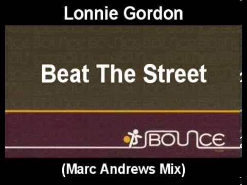 Lonnie Gordon  - Beat The Street ( Marc Andrews Mix)