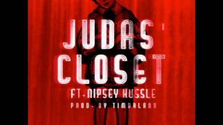 Game - Judas Closet Ft. Nipsey Hussle (Prod. by Timbaland) #BirthdayService