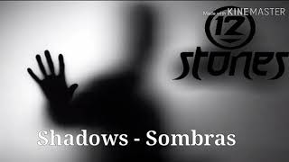 12 Stones - Shadows (Subtitulado)