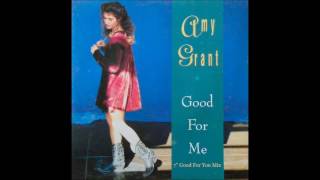 Amy Grant - Good For Me [7&quot; Good For You Mix] [HQ] [CD Single]