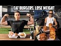 HOW I EAT BURGERS AND LOSE WEIGHT
