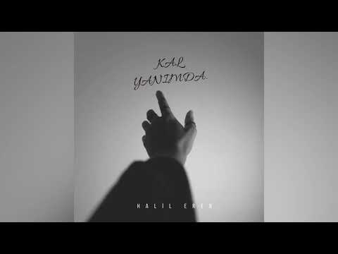 Halil Eren - Kal Yanımda