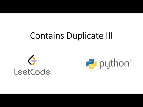 Leetcode - Contains Duplicate III (Python)