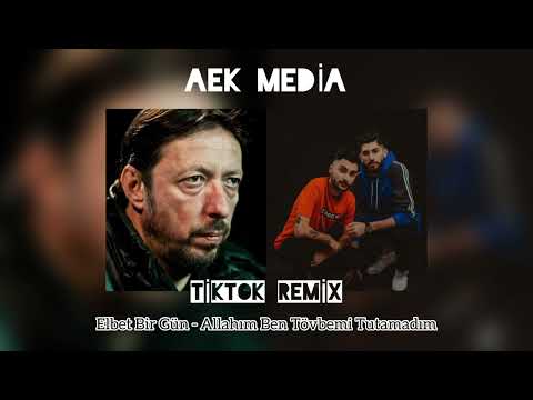 Allahım Ben Tövbemi Tutamadım - Elbet Bir Gün (Canbay & Wolker) (AEK Media - TikTok Remix)