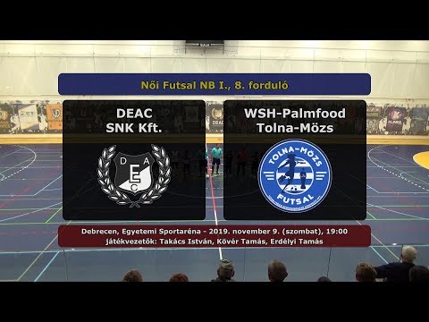 Női Futsal NBI: DEAC SNK Kft. - WSH-Palmfood Tolna-Mözs 3-3 (2019.11.09, összefoglaló)