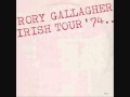 Rory Gallagher-Too Much Alcohol [Irish Tour 74 ...