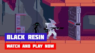Black Resin · Game · Gameplay