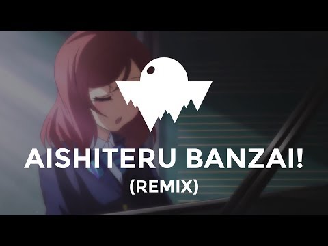 µ's - Aishiteru Banzai! (Similar Outskirts Remix) [Released: 2017]