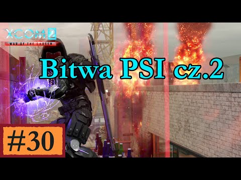 XCOM 2 WOTC + mody [PL], cz.30 - bitwa psi cz.2