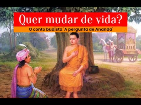 WANT TO CHANGE YOUR LIFE? Listen to the Buddhist tale carefully.