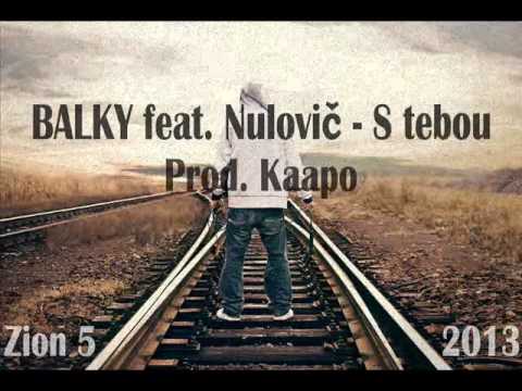 BALKY ft Nulovič - S tebou  2013