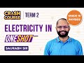 Electricity Class 10 One Shot CBSE Class 10 Chapter 12 Science Physics Term 2 Crash Course