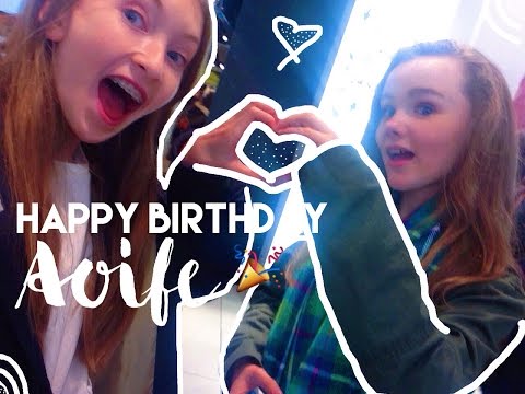 HAPPY BIRTHDAY AOIFE🎉
