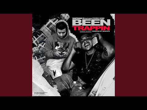Been Trappin' (feat. Young Kobe)