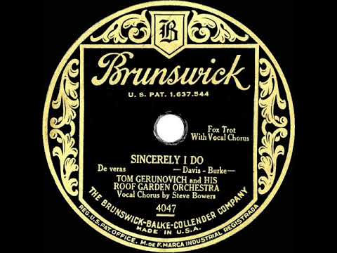 1928 Tom Gerun (as Tom Gerunovich) - Sincerely I Do (Steve Bowers, vocal)