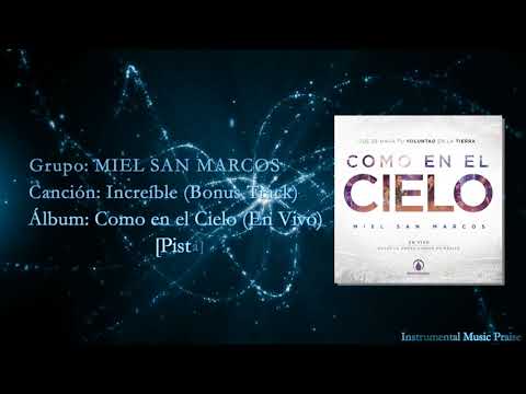 MIEL SAN MARCOS - Increíble (Bonus Track) [Pista] #ComoenelCielo(En Vivo)