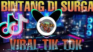 Download lagu DJ BINTANG DISURGA II DJ FULL BASS II OST. ASMARA 2 DUNIA II AIRIN DJ II #trending#djviraltiktok#dj mp3