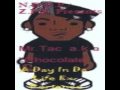 Mr Tac A K A Chocolate Where I Come From