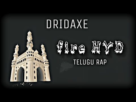 DRIDAXE - Fire HYD |Official Video| (GIF version) Telugu Rap