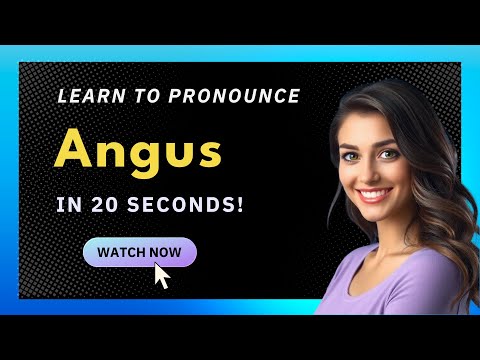 How to pronounce Angus