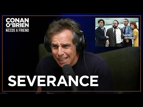 Ben Stiller Didn’t Know If Anyone Would Watch “Severance” | Conan O'Brien Needs A Friend
