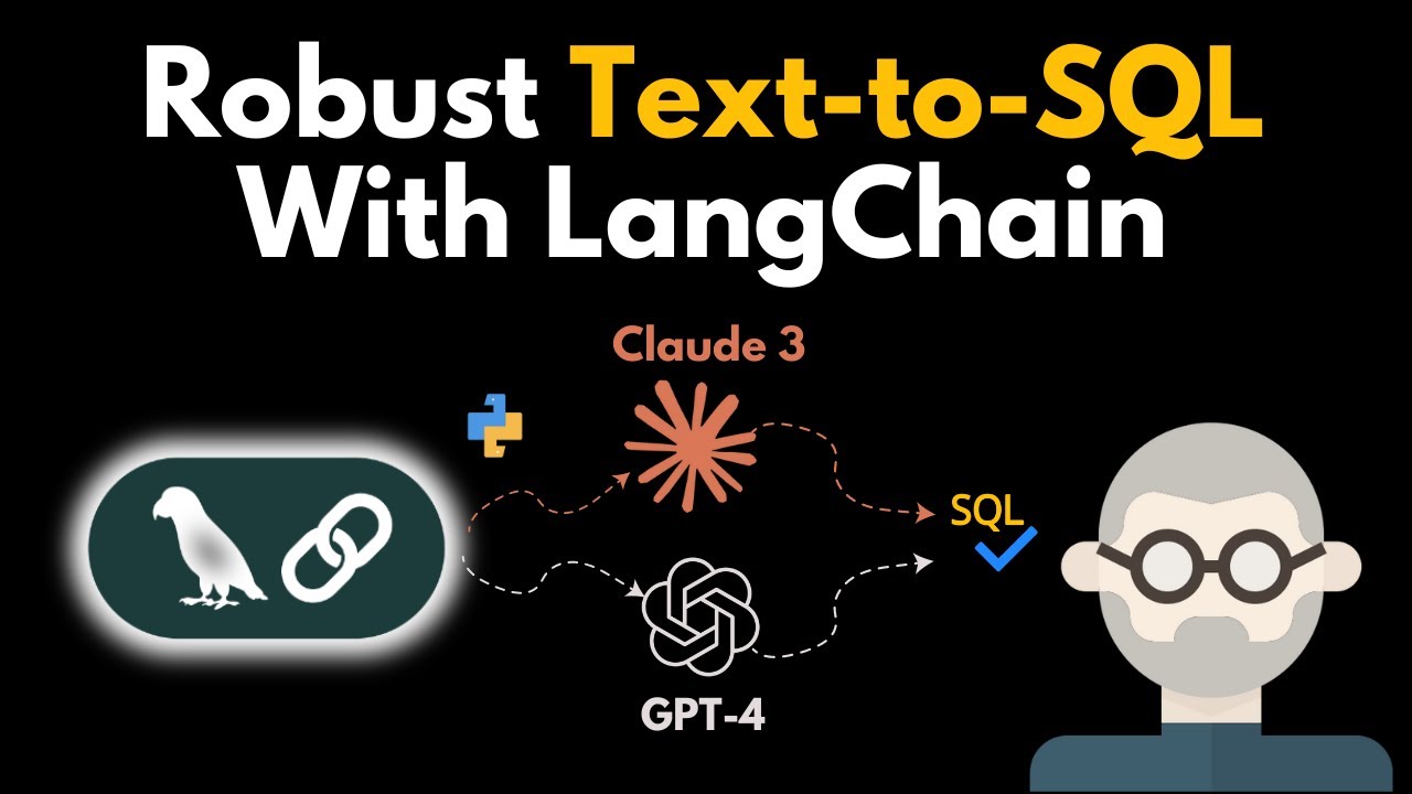 Robust Text-to-SQL With LangChain: Claude 3 vs GPT-4