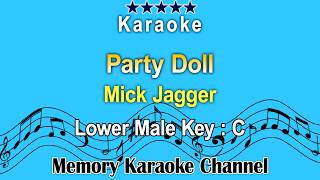 Download lagu Party Doll (Karaoke) Mick Jagger - Low Male Tone Key C mp3