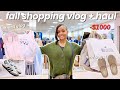FALL SHOPPING VLOG New Wardrobe Outfit Inspo