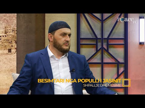 Shpallje dhe mësime | 38. Besimtari nga populli i Jasinit - Gentian Mara