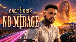 No Mirage - Cacti Drip | Was She Real or Just a Dream