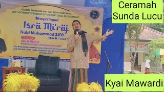 Download lagu Ceramah Sunda Lucu Kyai Mawardi Tentang Isra Miraj mp3